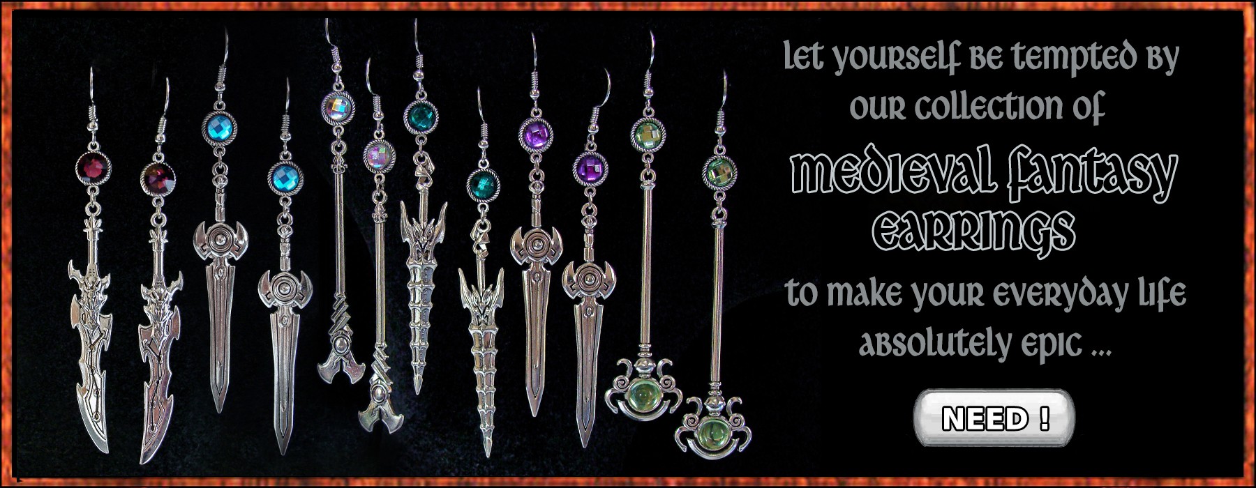 Our collection of Medieval Fantasy Earrings, to make your everyday life absolutely Epic ! 